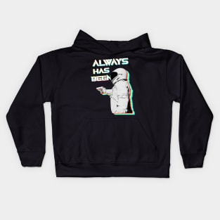 Always Has Been - Astronaut Meme Kids Hoodie